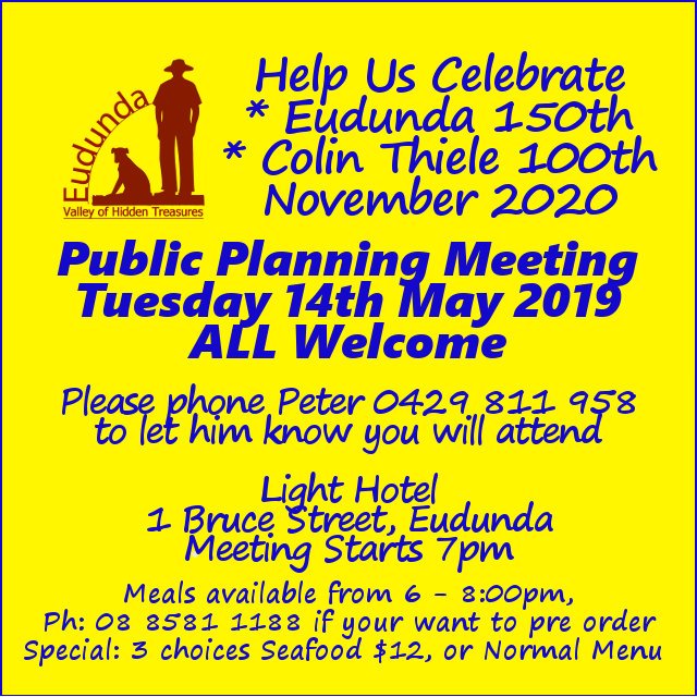 Eudunda 150th Celebrations Advert - 3rd Public Meeting - 14th May 2019 - Light Hotel